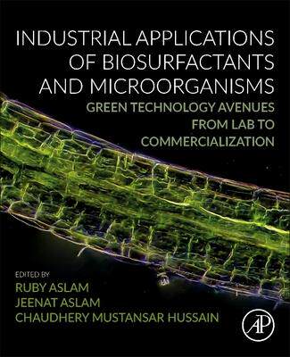 [预订]Industrial Applications of Biosurfactants and Microorganisms 9780443132889