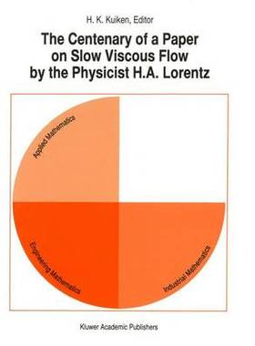 预订 The Centenary of a Paper on Slow Viscous Flow by the Physicist H.A. Lorentz