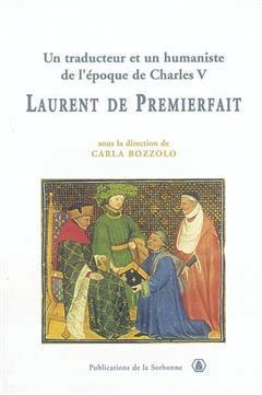 [预订]Un traducteur et un humaniste de l’époque de Charles VI, Laurent de Premierfait 9782859445010