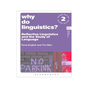 [预订]Why Do Linguistics?: Reflective Linguistics and the Study of Language 9781350272163