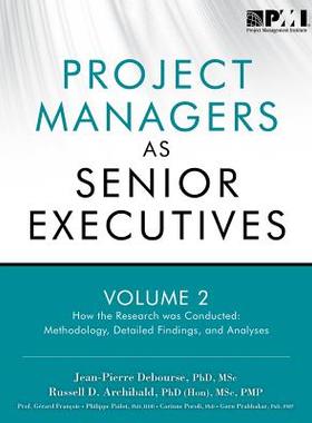 【预订】Project Managers as Senior Executives: How the Research Was Conducte 9781935589266