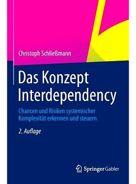 预订 Das Konzept Interdependency: Chancen und Risiken systemischer Komplexität erkennen und steuern 相互依赖性概念-系统