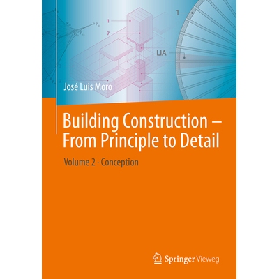 预订 Building Construction - From Principle to Detail: Volume 2 - Conception 建筑施工 - 从原则到细节 第2卷：构思: 978366
