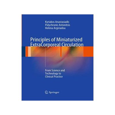 预订 Principles of Miniaturized ExtraCorporeal Circulation
