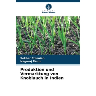预订 Produktion und Vermarktung von Knoblauch in Indien: DE: 9786209260124