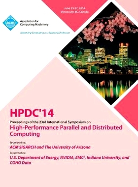 预订 Hpdc 14 23rd International Symposium on High - Performance Parallel and Distributed Computing: 9781450330930