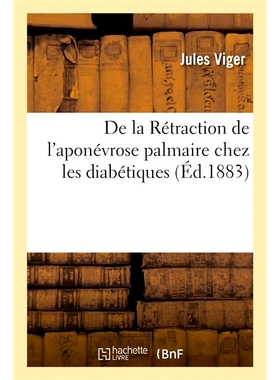 预订 De la Rétraction de l’aponévrose palmaire chez les diabétiques 糖尿病患者的掌腱膜回缩: 9782019665081