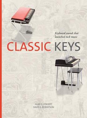 [预订]Classic Keys: Keyboard Sounds That Launched Rock Music 9781574417760