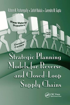 【预订】Strategic Planning Models for Reverse and Closed-Loop Supply Chains