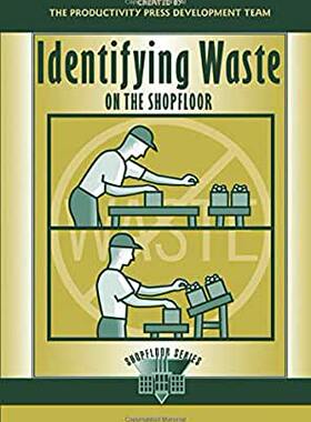 【预订】Identifying Waste on the Shopfloor