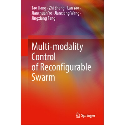 预订 Multi-modality Control of Reconfigurable Swarm 可重构群体的多模态控制: 9789819503049