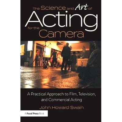 预订 The Science and Art of Acting for the Camera: A Practical Approach to Film, Television, and Commercial Acting 电影