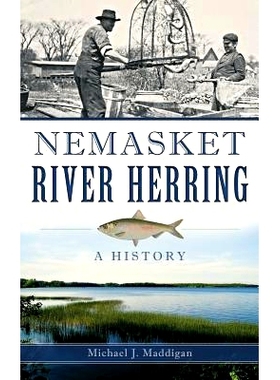 预订 Nemasket River Herring: A History: 9781540223685