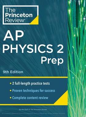 [预订]Princeton Review AP Physics 2 Prep, 9th Edition: 2 Practice Tests + Complete Content Review + Strate 9780593516829