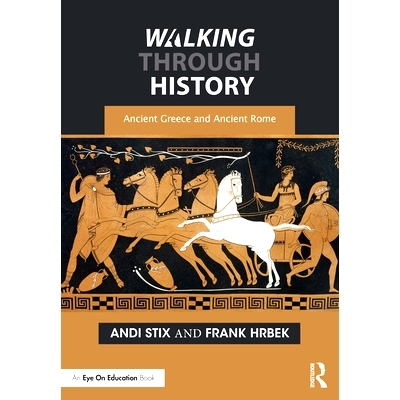 预订 Walking Through History: Ancient Greece and Ancient Rome 穿越历史：古希腊和古罗马: 9781032194202