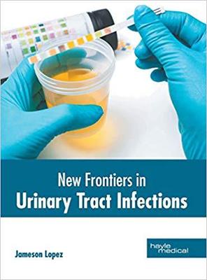 【预售】New Frontiers in Urinary Tract Infections