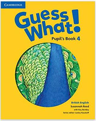 Guess What! Level 4 Pupil’s Book British English