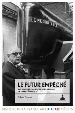 [预订]Le futur empêché : une histoire financière de la défense en France (1945-1974) 9791035108212