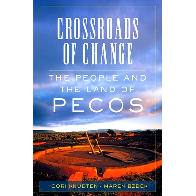 预订 Crossroads of Change, Volume 4: The People and the Land of Pecos 变革的十字路口：佩科斯的人与土地: 9780806166247