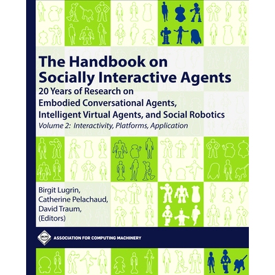 预订 The Handbook on Socially Interactive Agents: 20 Years of Research on Embodied Conversational Agents, Intelligent Vi