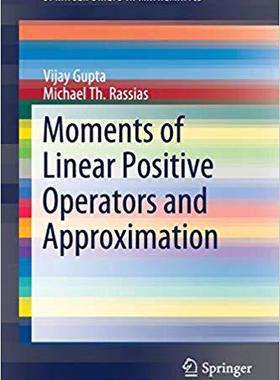 【预售】Moments of Linear Positive Operators and Approximation