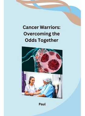 预订 Cancer Warriors: Overcoming the Odds Together