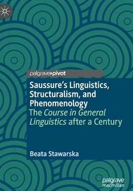 【预订】Saussure’s Linguistics, Structuralism, and Phenomenology