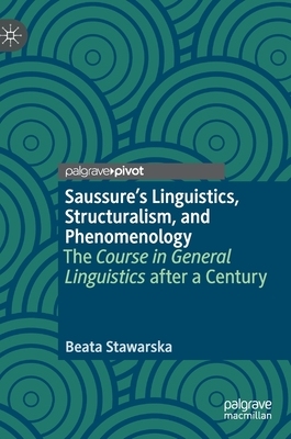 【预订】Saussure’s Linguistics, Structuralism, and Phenomenology