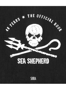 预订 Sea Shepherd: 40 Years: The Official Book 海洋守护者：40年: 9788857236292