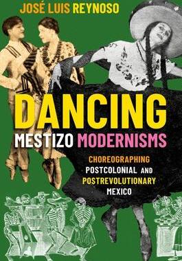 [预订]Dancing Mestizo Modernisms 9780197622551
