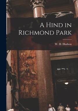 [预订]A Hind in Richmond Park 9781018982977