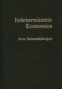 [预订]Indeterministic Economics 9780275941437