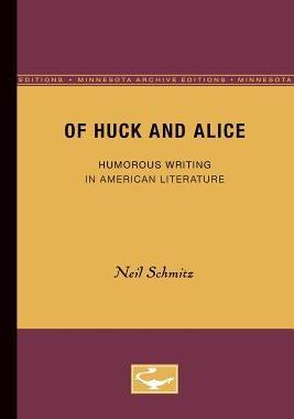 [预订]Of Huck and Alice: Humorous Writing in American Literature 9780816611560