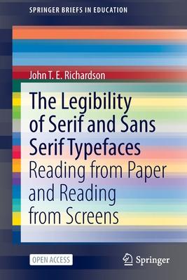 [预订]The Legibility of Serif and Sans Serif Typefaces: Reading from Paper and Reading from Screens 9783030909833 书籍/杂志/报纸 科学技术类原版书 原图主图