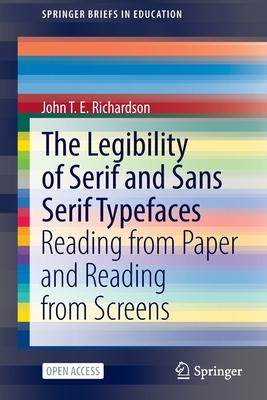 [预订]The Legibility of Serif and Sans Serif Typefaces: Reading from Paper and Reading from Screens 9783030909833