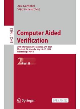预订 Computer Aided Verification 36th International Conference, CAV 2024, Montreal, QC, Canada, July 24–27, 2024, Proc