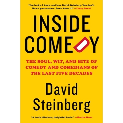 预订 Inside Comedy: The Soul, Wit, and Bite of Comedy and Comedians of the Last Five Decades 喜剧内幕：过去五年喜剧和喜