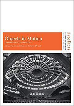 [预订]Objects in Motion: Globalizing Technology 9781935623977