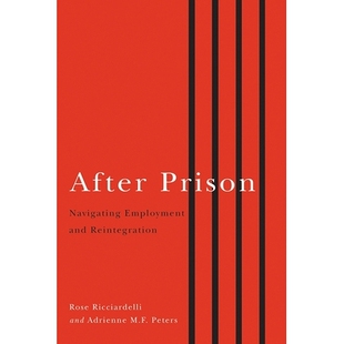 预订 After Prison: Navigating Employment and Reintegration 出狱后:探索就业和重返社会: 9781771123167