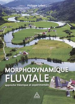 [预订]Morphodynamique fluviale : approches théorique et expérimentale 9782859785161