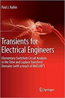 【预售】Transients for Electrical Engineers: Elementary Switched-Circuit Analysis in the Time and Laplace Transfor... 书籍/杂志/报纸 原版其它 原图主图