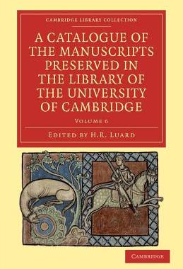 【预订】A Catalogue of the Manuscripts Preserved in the Library of the University of Cambridge