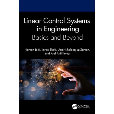 预订 Linear Control Systems in Engineering Basics and Beyond 工程学线性控制系统:基础知识及其他 9781032776286