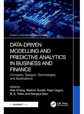 预订 Data-Driven Modelling and Predictive Analytics in Business and Finance: Concepts, Designs, Technologies, and Applic