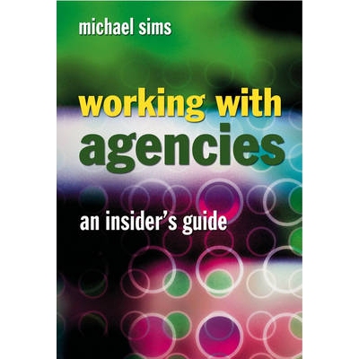 预订 Working With Agencies - An Insiders Guide 与机构共事：内幕指南: 9780470024614