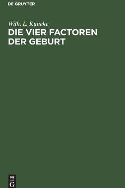 【预订】Die vier Factoren der Geburt 9783111129112
