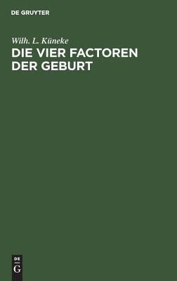 【预订】Die vier Factoren der Geburt 9783111129112