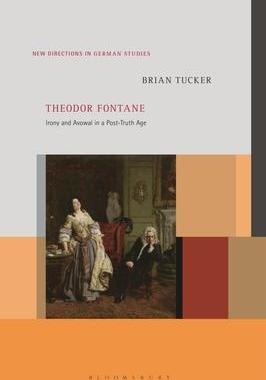 [预订]Theodor Fontane: Irony and Avowal in a Post-Truth Age 9781501368394