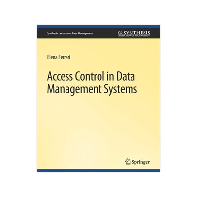 预订 Access Control in Data Management Systems: A Visual Querying Perspective