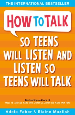 英文原版 如何说少年才会听 怎么听少年才肯说 How to Talk so Teens will Listen & Listen so Teens will Talk 青春期孩子家